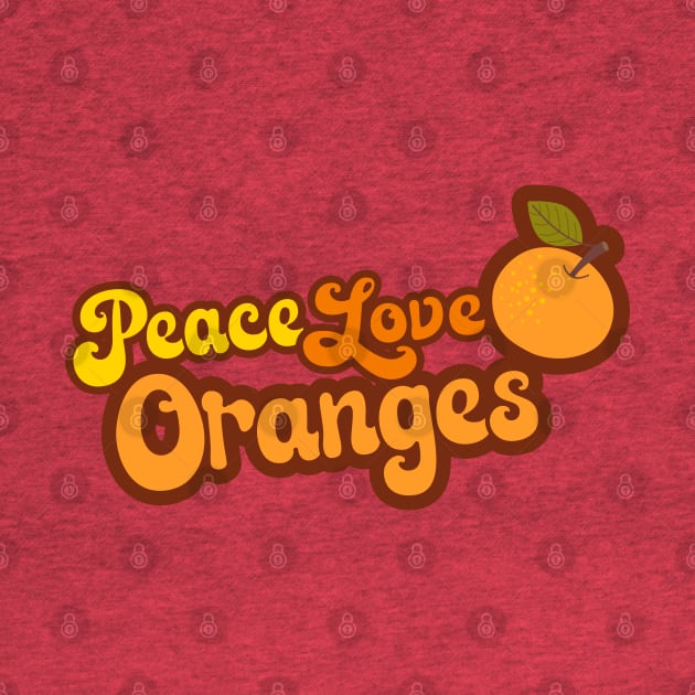 Peace Love Oranges by Jitterfly